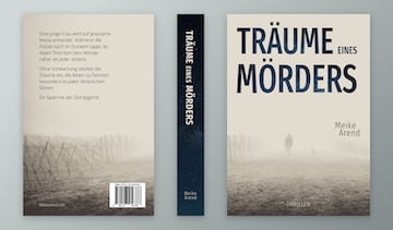 The book cover (all sides) of Träume eines Mörders by Meike Arend.