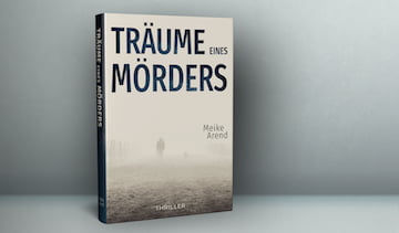 The book cover (front) of Träume eines Mörders by Meike Arend.